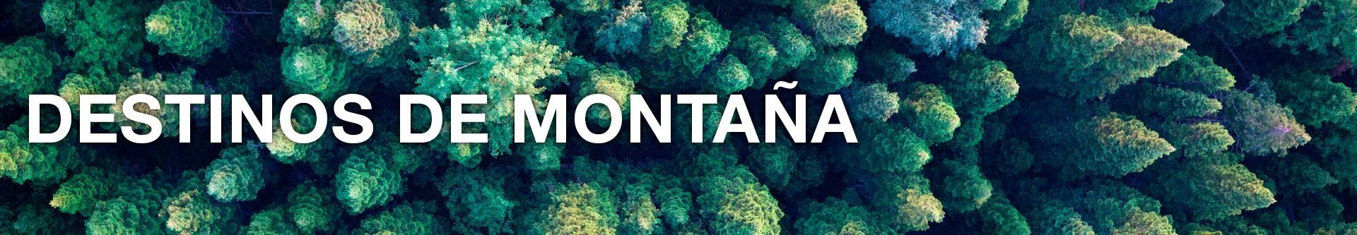 Destinos y hoteles en la Montaña - No pagues más por lo mismo