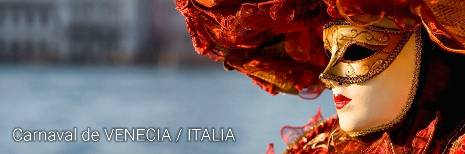 Carnaval de VENECIA / ITALIA · 16 de Febrero al 5 de Marzo - No pagues más por lo mismo