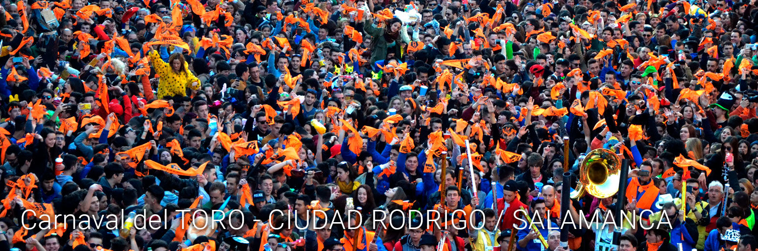 Carnaval del TORO - CIUDAD RODRIGO / SALAMANCA · 1 al 5 de Marzo - No pagues más por lo mismo
